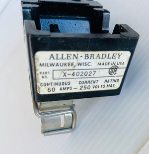 X-402027 60A 250V   -  ALLEN BRADLEY X402027 FUSE BLOCK ASSEMBLY